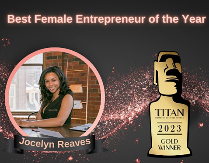 TITAN Women In Business Awards - Jocelyn Michelle Reaves Secures Gold for Female Entrepreneur of the Year (Business > 10 Years)!