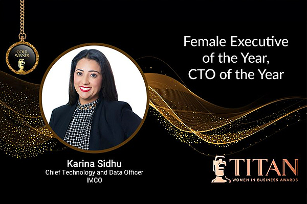 TITAN Women In Business Awards - IMCO CTO Karina Sidhu Wins Gold for Chief Technology of the Year!