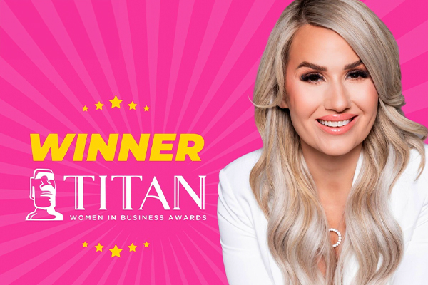 TITAN Women In Business Awards - Lauren Von Awarded Female Entrepreneur of the Year!