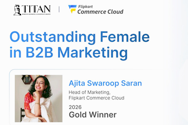 TITAN Women In Business and Leadership Awards - Ajita Swaroop Wins Gold for Outstanding Female in B2B Marketing